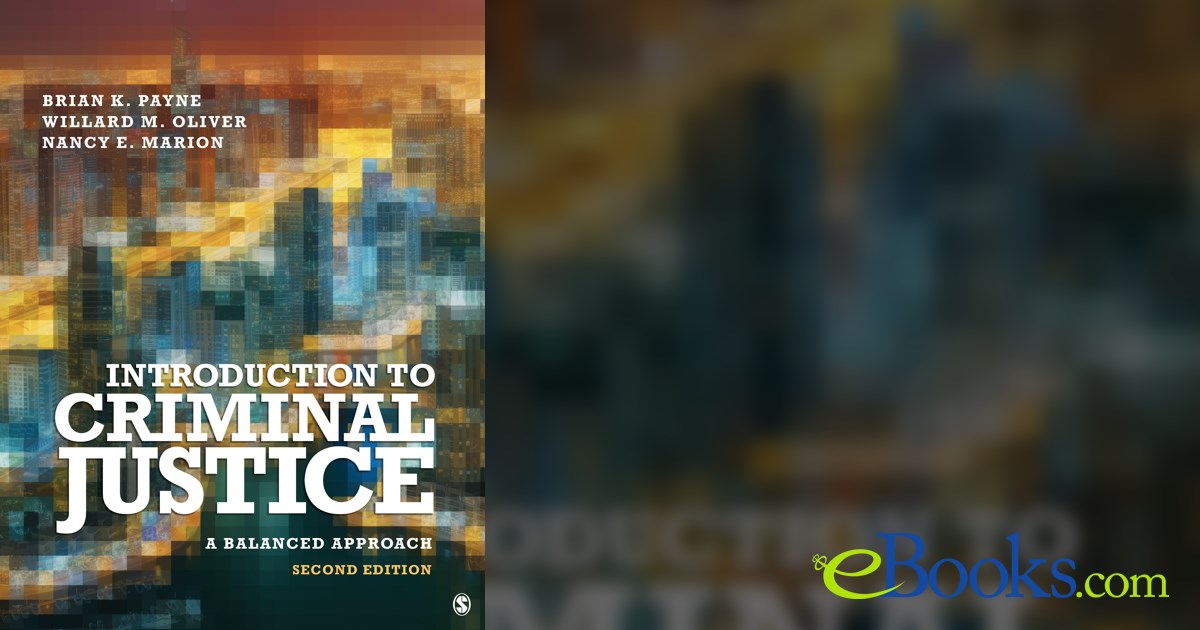 Introduction to Criminal Justice (2nd ed.) by Brian K. Payne (ebook)