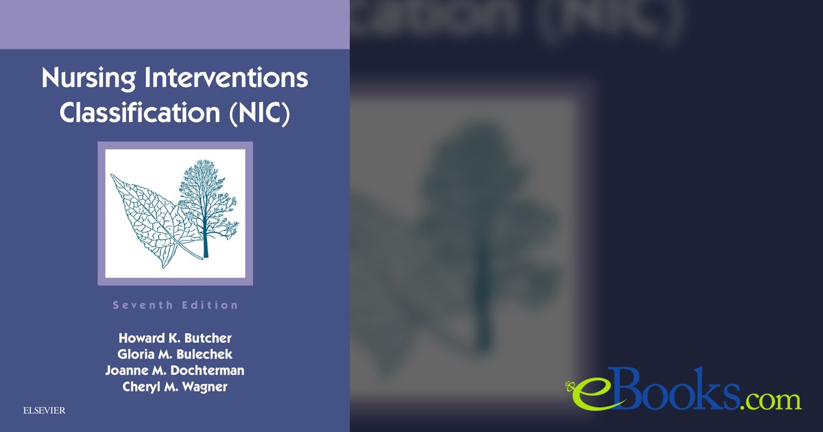 Nursing Interventions Classification (NIC) - E-Book