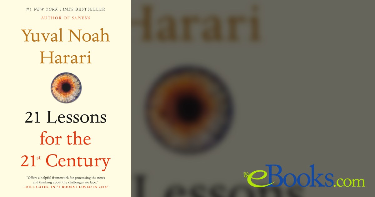 21 Lessons for the 21st Century by Yuval Noah Harari (ebook)