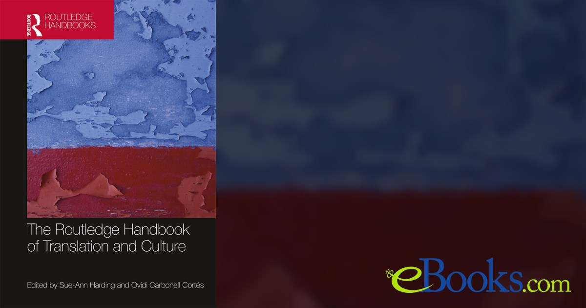 The Routledge Handbook of Translation and Culture