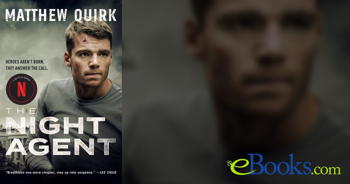  The Night Agent: Now a Major Netflix series eBook : Quirk,  Matthew: Kindle Store