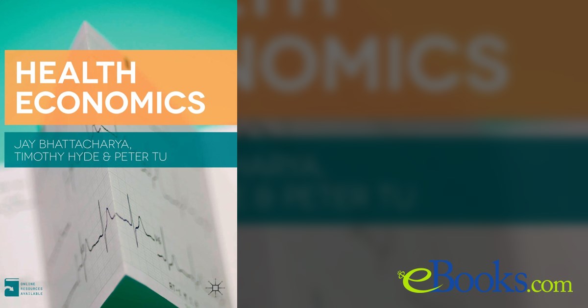 Health Economics by Jay Bhattacharya (ebook)
