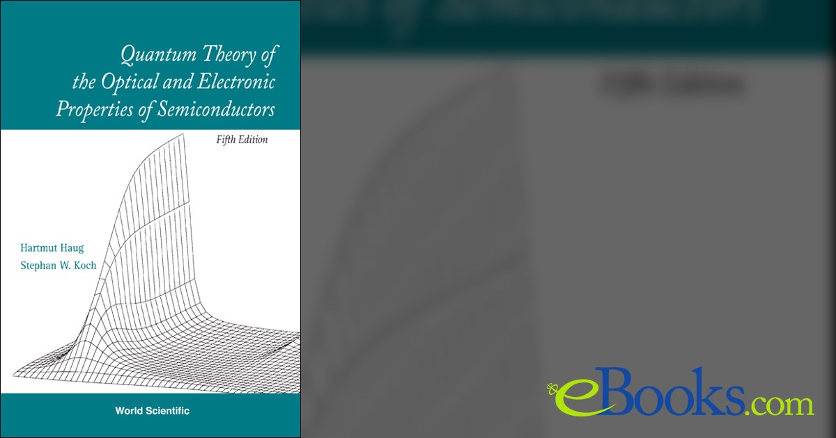 Quantum Theory Of The Optical And Electronic Properties Of Semiconductors
