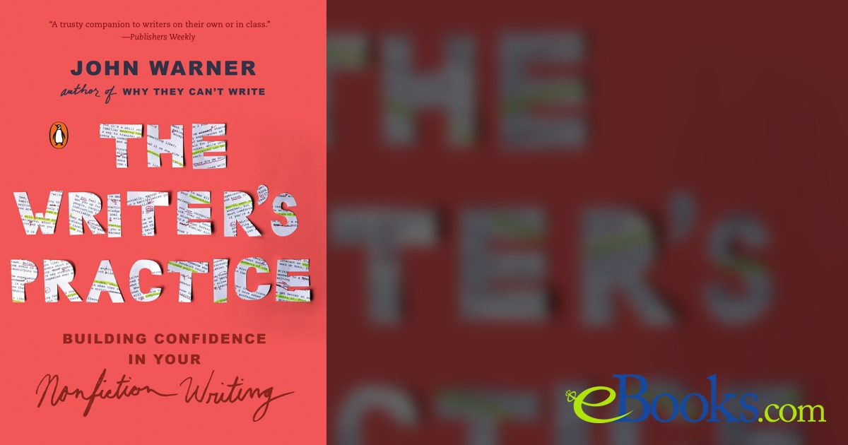 The Writer's Practice by John Warner (ebook)