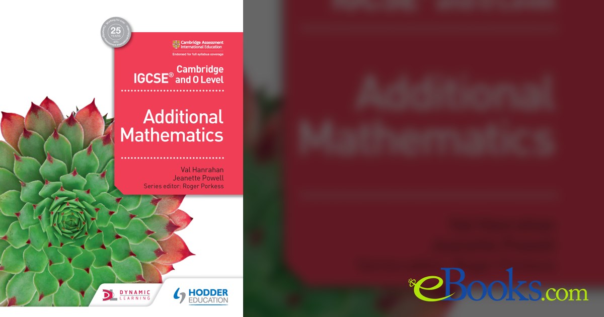Cambridge IGCSE and O Level Additional Mathematics