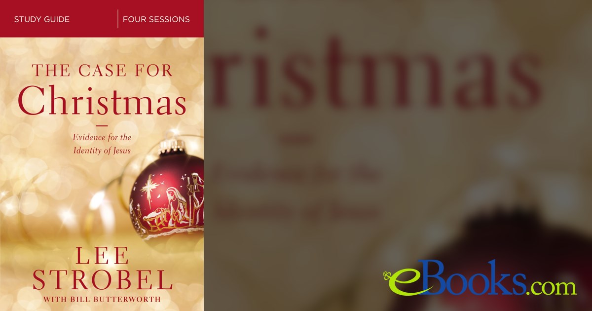 The Case for Christmas Bible Study Guide by Lee Strobel (ebook)