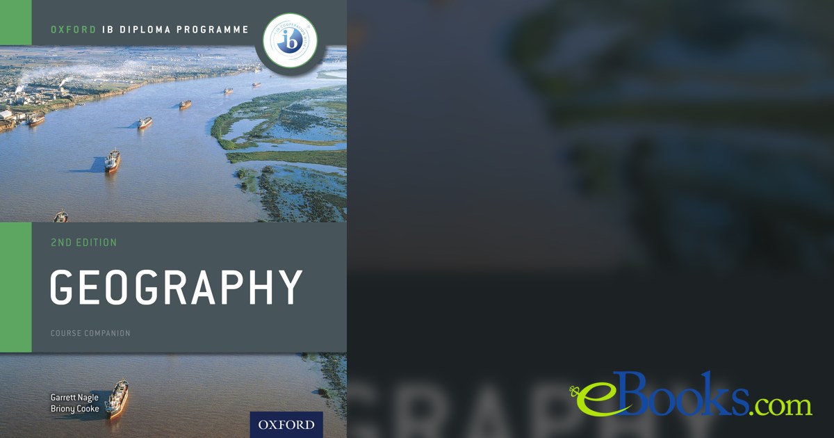Oxford IB Diploma Programme: Geography Course Companion