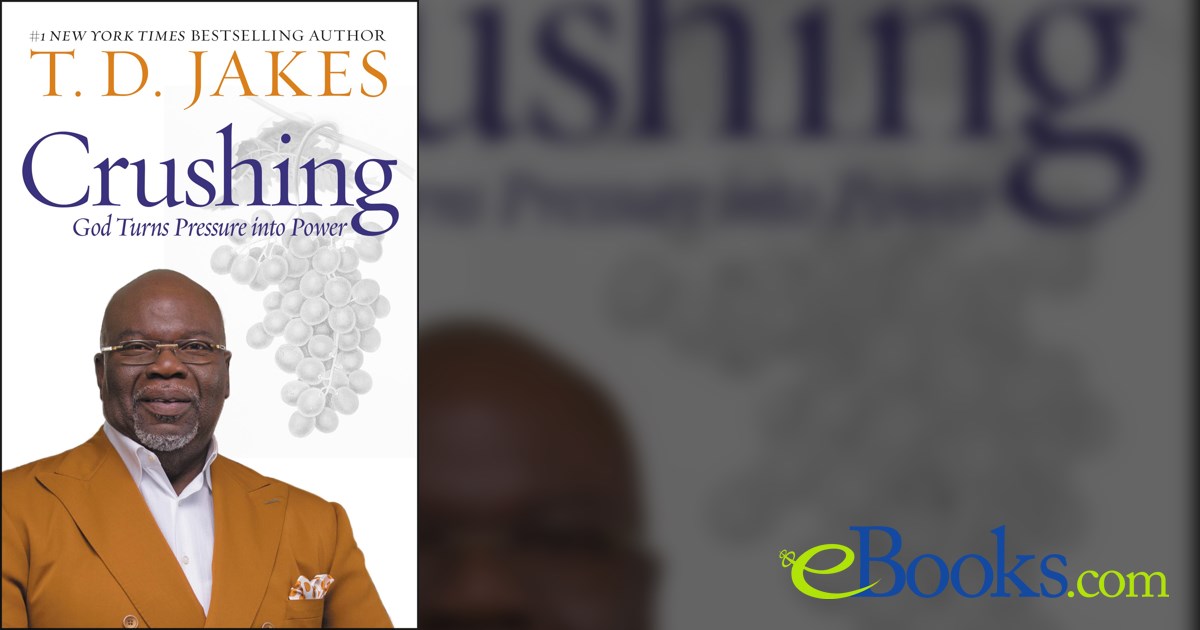 Crushing by T. D. Jakes (ebook)