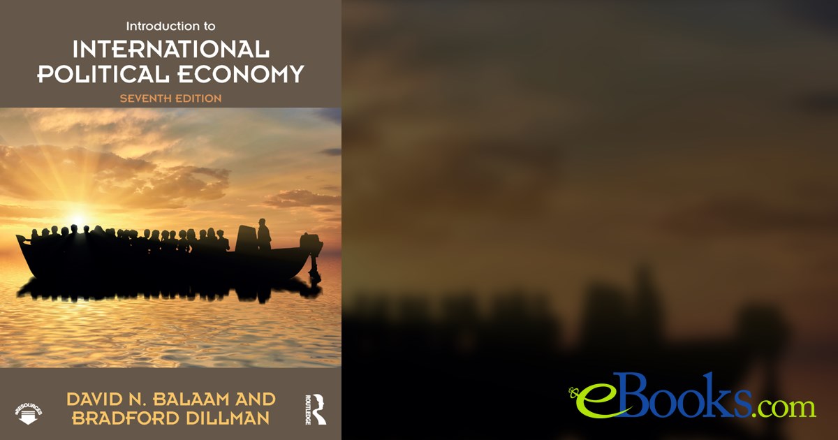 INTRODUCTION TO INTERNATIONAL POLITICAL ECONOMY BALAAM 7TH EDITION PDF visual data 2