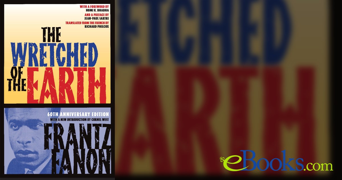 The Wretched of the Earth by Frantz Fanon (ebook)