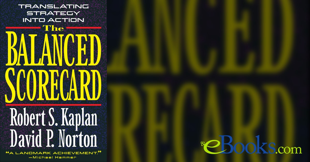 The Balanced Scorecard by Robert S. Kaplan (ebook)