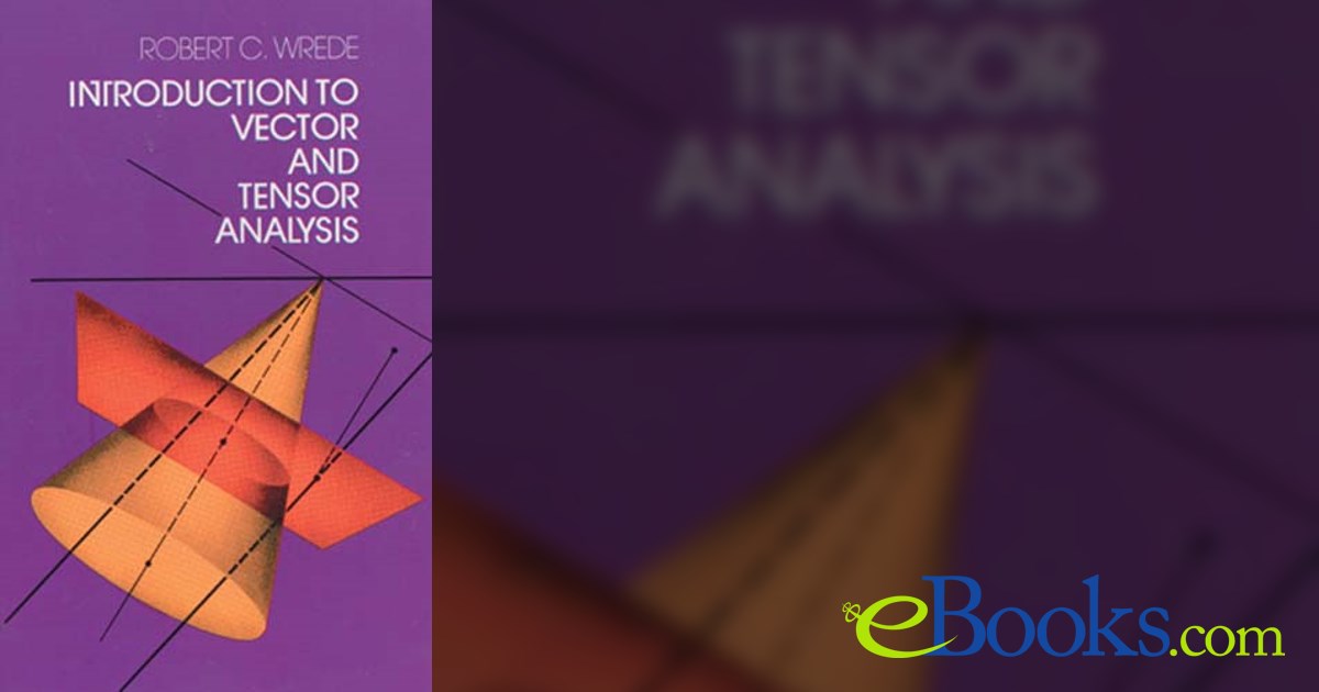 Introduction to vector and tensor analysis