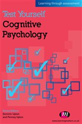 Test Yourself: Cognitive Psychology: Learning through assessment