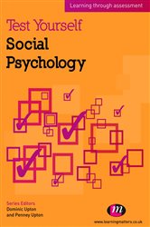 Test Yourself: Social Psychology: Learning through assessment