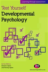 Test Yourself: Developmental Psychology: Learning through assessment