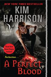 Book cover: A Perfect Blood with Bonus Material (Book 10 of Hollows) by Kim Harrison (preview)