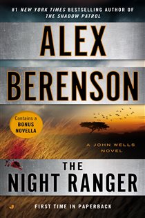 Book cover: The Night Ranger (Book 7 of A John Wells Novel) by Alex Berenson (preview)
