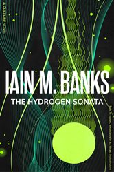 Book cover: The Hydrogen Sonata, by Iain M. Banks (preview)