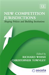 New Competition Jurisdictions: Shaping Policies and Building Institutions