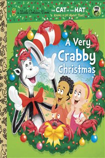 Book cover: A Very Crabby Christmas (Dr. Seuss/Cat in the Hat), by Tish Rabe (preview)