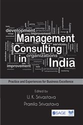 Management Consulting in India: Practice and Experiences for Business Excellence