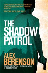 Book cover: The Shadow Patrol, by Alex Berenson (preview)