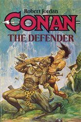 Book cover: Conan the Defender, by Robert Jordan (preview)