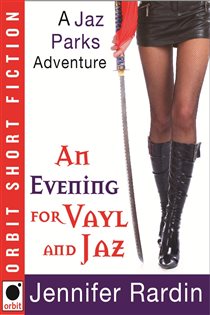 Book cover: An Evening for Vayl and Jaz, by Jennifer Rardin (preview)