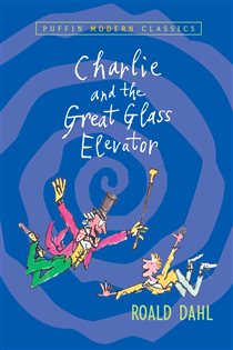 Book cover: Charlie and the Great Glass Elevator, by Roald Dahl (preview)
