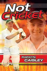 Book cover: Not Cricket, by Raewyn Caisley (preview)