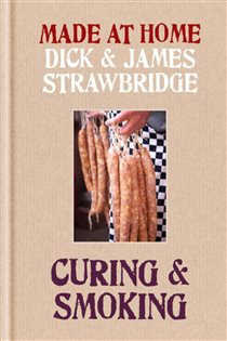 Book cover: Made at Home: Curing & Smoking, by Dick Strawbridge (preview)