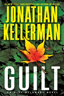 Book cover: Guilt (Book 28 of Alex Delaware) by Jonathan Kellerman (preview)