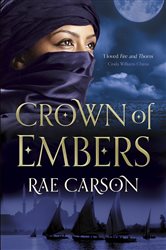 Book cover: The Crown of Embers, by Rae Carson (preview)