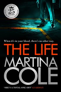 Book cover: The Life, by Martina Cole (preview)