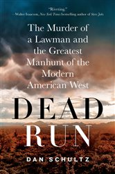 Book cover: Dead Run, by Dan Schultz (preview)