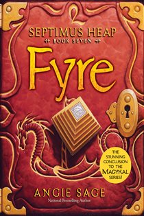 Book cover: Septimus Heap, Book Seven: Fyre (Book 7 of Septimus Heap) by Angie Sage (preview)