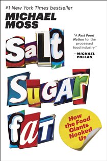 Book cover: Salt Sugar Fat, by Michael Moss (preview)