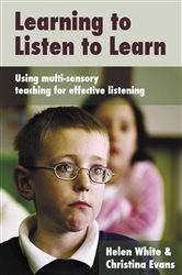 Learning to Listen to Learn: Using Multi-Sensory Teaching for Effective Listening