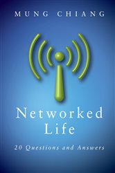 Book cover: Networked Life, by Mung Chiang (preview)