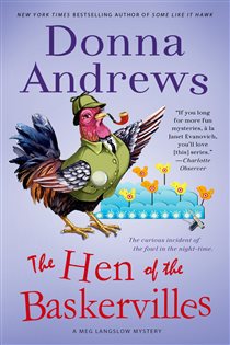 Book cover: The Hen of the Baskervilles (Book 15 of Meg Langslow Mysteries) by Donna Andrews (preview)
