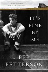 Book cover: It's Fine By Me, by Per Petterson (preview)