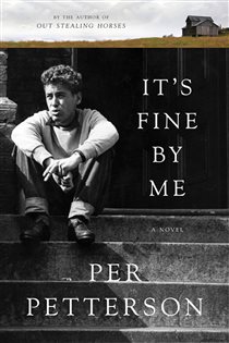Book cover: It's Fine By Me, by Per Petterson (preview)