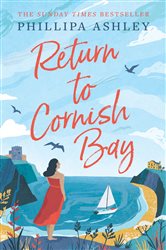 Book cover: Return to Cornish Bay, by Phillipa Ashley (preview)