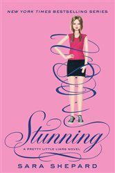 Book cover: Stunning (Book 11 of Pretty Little Liars) by Sara Shepard (preview)
