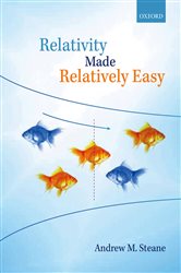 Book cover: Relativity Made Relatively Easy, by Andrew M. Steane (preview)