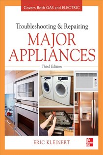 Book cover: Troubleshooting and Repairing Major Appliances, by Eric Kleinert (preview)