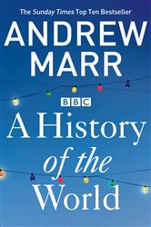 Book cover: A History of the World, by Andrew Marr (preview)