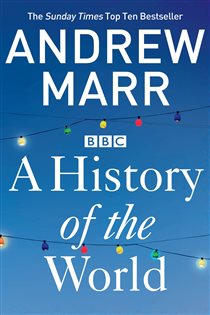 Book cover: A History of the World, by Andrew Marr (preview)