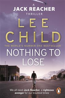 Book cover: Nothing To Lose (Book 12 of Jack Reacher) by Lee Child (preview)