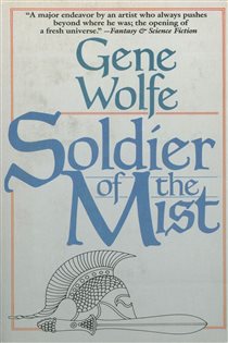 Book cover: Soldier of the Mist (Book 1 of Latro) by Gene Wolfe (preview)